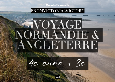 Séjour NORMANDIE/ANGLETERRE – from Victoria 2 Victory !