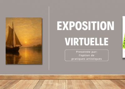 Exposition virtuelle des oeuvres d&rsquo;art de nos élèves !