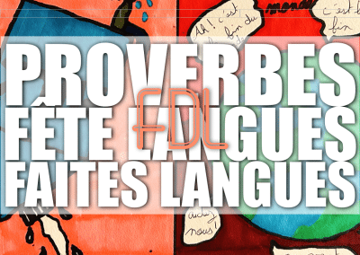 Proverbes de la Fête-Faites des Langues affichés !